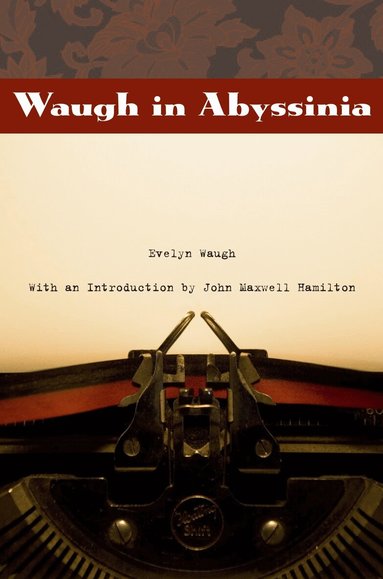 Evelyn Waugh - Waugh in Abyssinia, Häftad