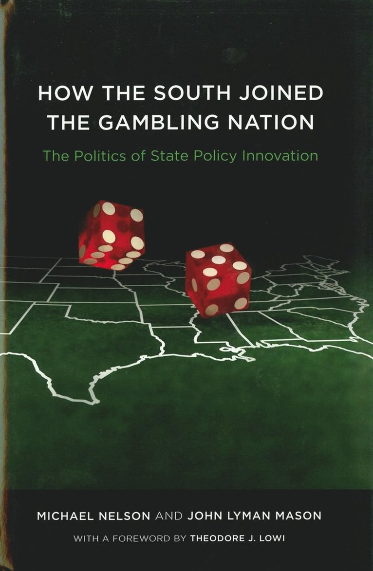 Michael Nelson, John Lyman Mason - How the South Joined the Gambling Nation, Inbunden
