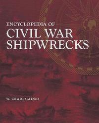 bokomslag Encyclopedia of Civil War Shipwrecks