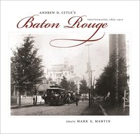 bokomslag Andrew D. Lytle's Baton Rouge