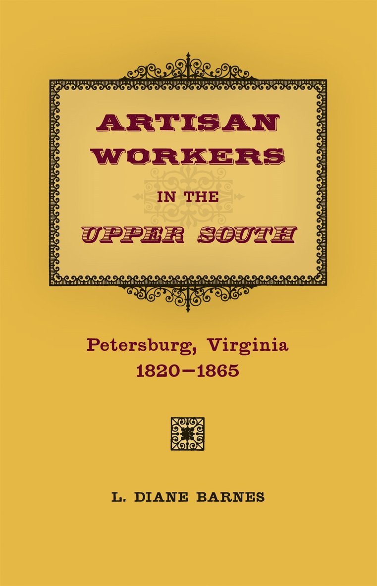 Artisan Workers in the Upper South 1