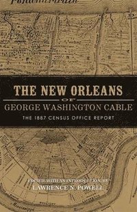 bokomslag The New Orleans of George Washington Cable