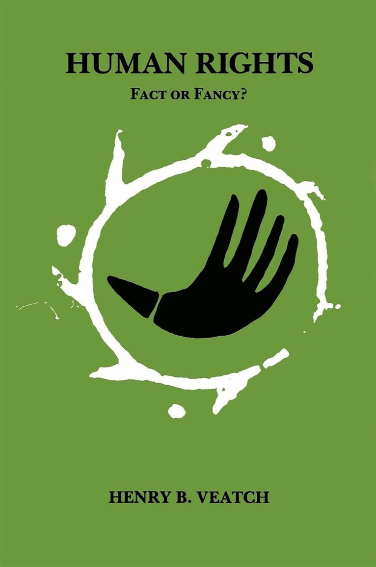 Human Rights: Fact or Fancy? 1