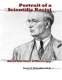 bokomslag Portrait of a Scientific Racist