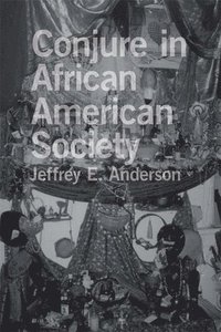 bokomslag Conjure in African American Society