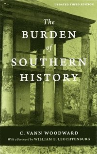 bokomslag The Burden of Southern History