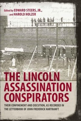 The Lincoln Assassination Conspirators 1