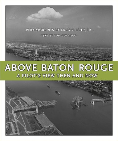 bokomslag Above Baton Rouge