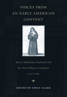 Voices from an Early American Convent 1