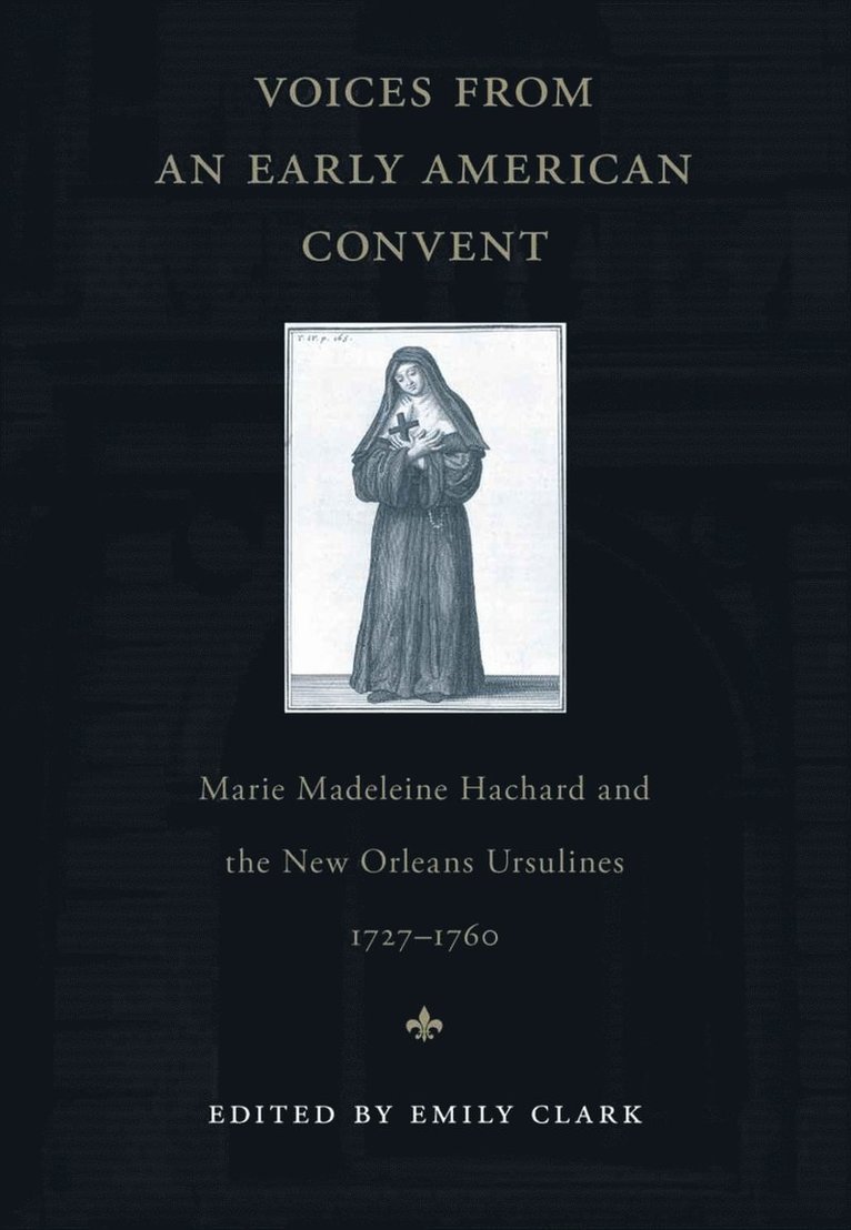 Emily Clark - Voices from an Early American Convent, Häftad