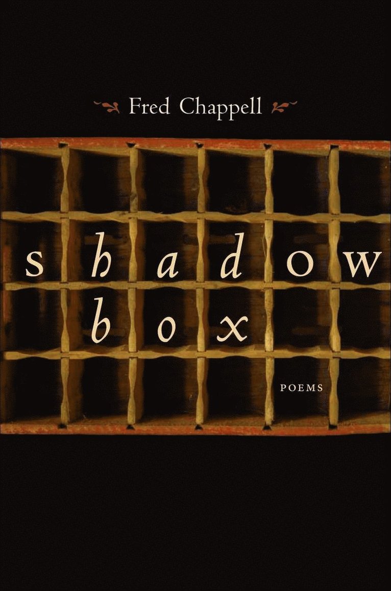 Fred Chappell - Shadow Box, Häftad