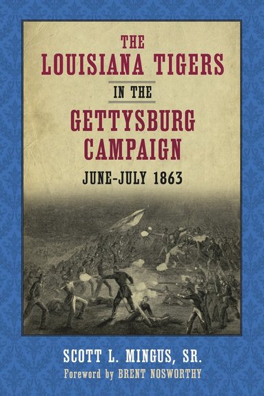 bokomslag Louisiana Tigers in the Gettysburg Campaign, June-July 1863