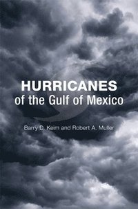 bokomslag Hurricanes of the Gulf of Mexico