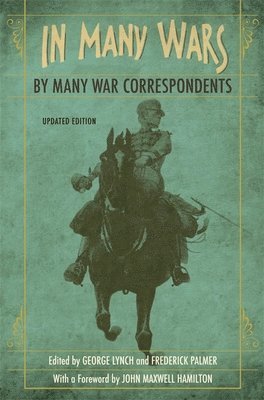In Many Wars, by Many War Correspondents 1