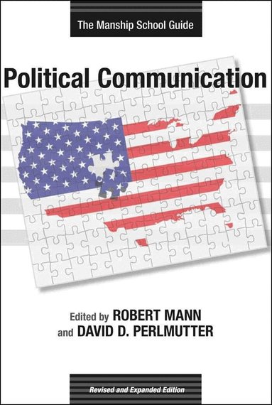 Robert Mann, David D. Perlmutter - Political Communication, Häftad