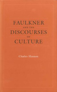 bokomslag Faulkner and the Discourses of Culture