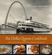 bokomslag The Delta Queen Cookbook