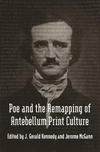 bokomslag Poe and the Remapping of Antebellum Print Culture