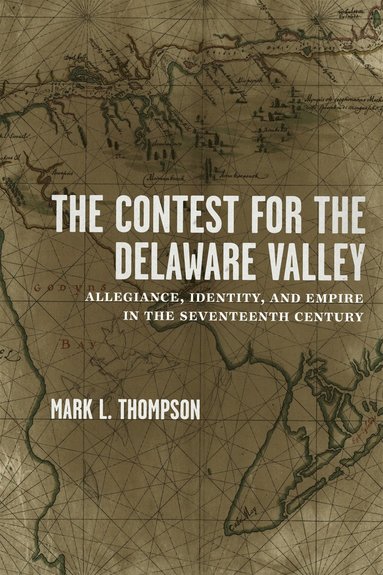 bokomslag Contest for the Delaware Valley