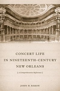 bokomslag Concert Life in Nineteenth-Century New Orleans
