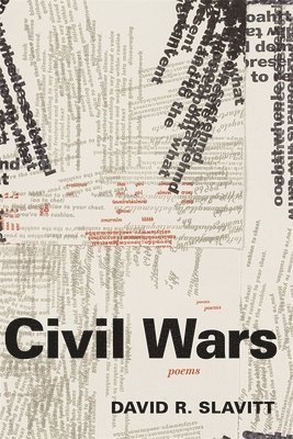 David R. Slavitt, David R Slavitt - Civil Wars, Häftad