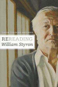 bokomslag Rereading William Styron