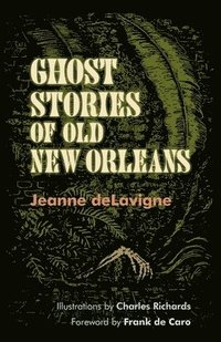 bokomslag Ghost Stories of Old New Orleans
