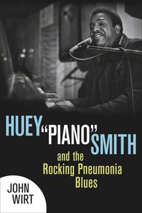 bokomslag Huey ""Piano"" Smith and the Rocking Pneumonia Blues