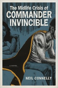 bokomslag Midlife Crisis of Commander Invincible