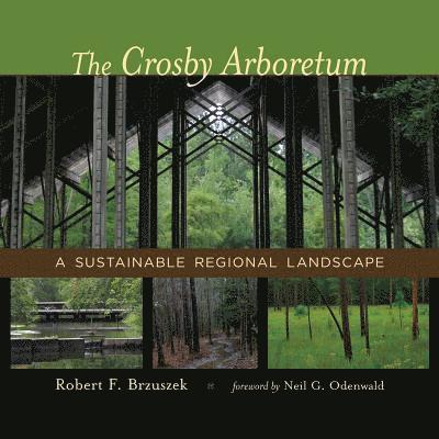 The Crosby Arboretum 1