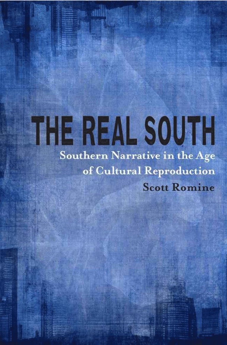 Scott Romine - Real South, Häftad