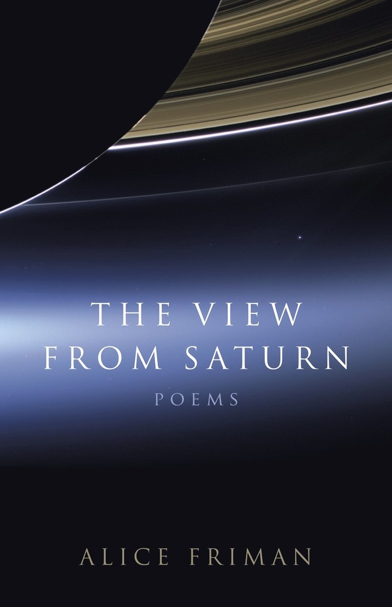 Alice Friman - View from Saturn, Häftad