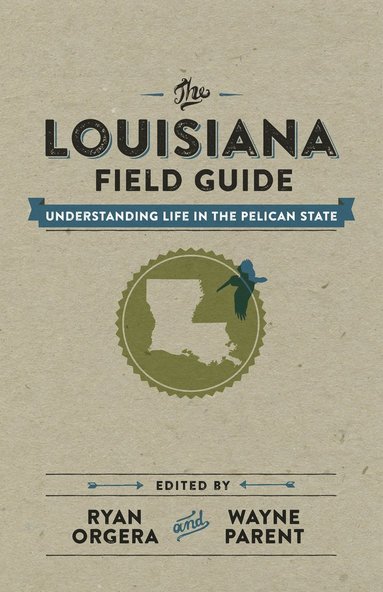 bokomslag Louisiana Field Guide