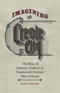 bokomslag Imagining the Creole City