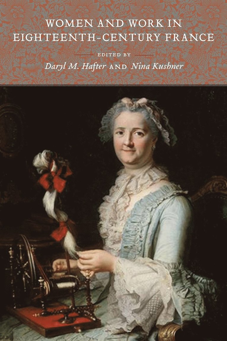 Women and Work in Eighteenth-Century France 1