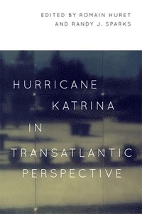 bokomslag Hurricane Katrina in Transatlantic Perspective