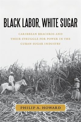 bokomslag Black Labor, White Sugar