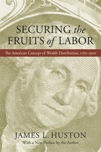 bokomslag Securing the Fruits of Labor