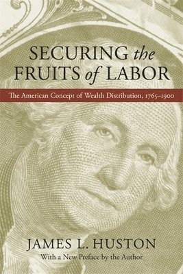 Securing the Fruits of Labor 1