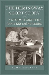 bokomslag The Hemingway Short Story