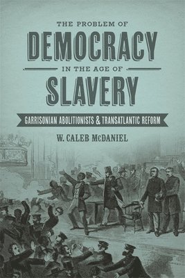 bokomslag The Problem of Democracy in the Age of Slavery