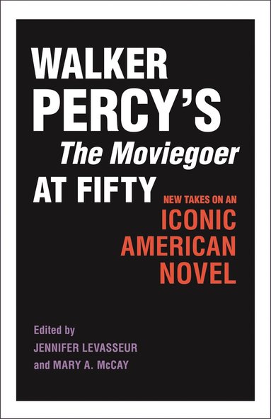 bokomslag Walker Percy's The Moviegoer at Fifty