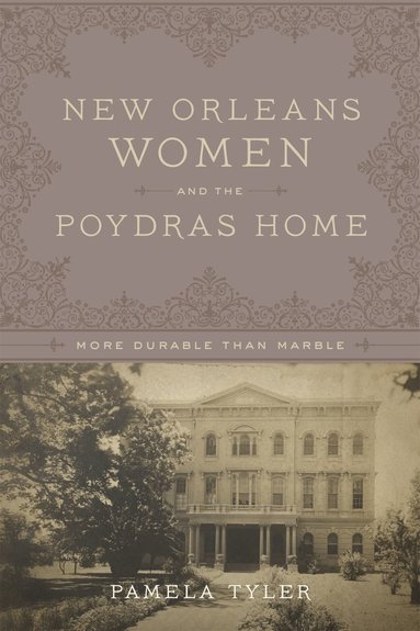 bokomslag New Orleans Women and the Poydras Home