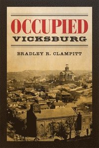 bokomslag Occupied Vicksburg