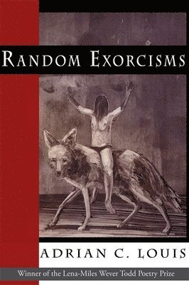 Adrian C. Louis, Adrian C Louis - Random Exorcisms, Häftad
