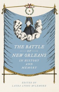 bokomslag Battle of New Orleans in History and Memory