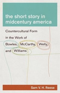 bokomslag The Short Story in Midcentury America