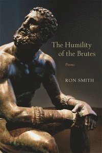 bokomslag The Humility of the Brutes