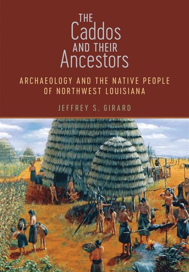 bokomslag Caddos and Their Ancestors