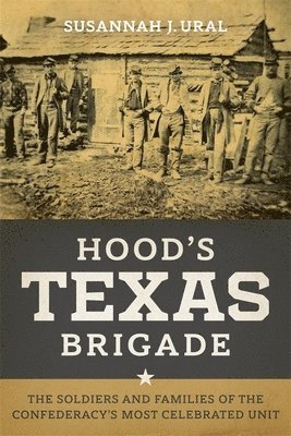 Hood's Texas Brigade 1